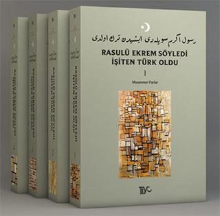 Rasulü Ekrem Söyledi İşiten Türk Oldu - 4 Kitap Takım - Muammer Parlar - Tiyo Yayınları