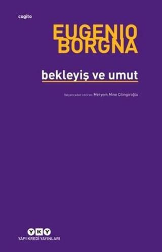 Bekleyiş ve Umut - Eugenio Borgna - Yapı Kredi Yayınları
