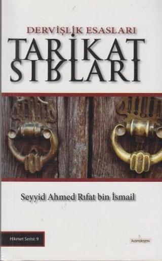 Tarikat Sırları - Seyyid Ahmed Rıfat bin İsmail - Kardelen Yayınları