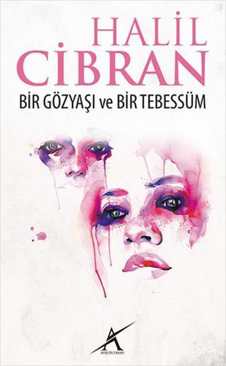 Bir Gözyaşı Bir Tebessüm - Halil Cibran - Avrupa Yakası Yayınları