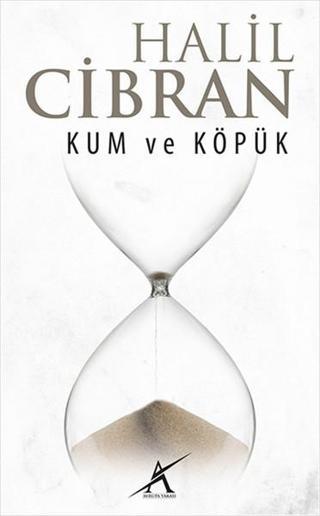 Kum ve Köpük - Halil Cibran - Avrupa Yakası Yayınları