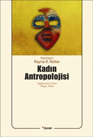 Kadın Antroropolojisi - Rayna R. Reiter - Dipnot