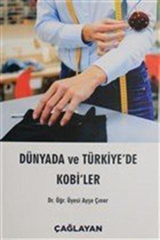 Dünyada ve Türkiye'de Kobi'ler - Çağlayan Kitabevi