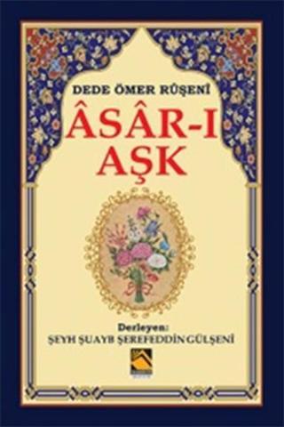 Asar-ı Aşk Dede Ömer Ruşeni Buhara Yayınları