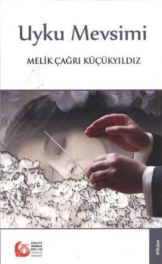 Uyku Mevsimi - Melik Çağrı Küçükyıldız - Bengü Yayınları