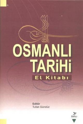 Osmanlı Tarihi El Kitabı - Ersin Gülsoy - Grafiker Yayınları