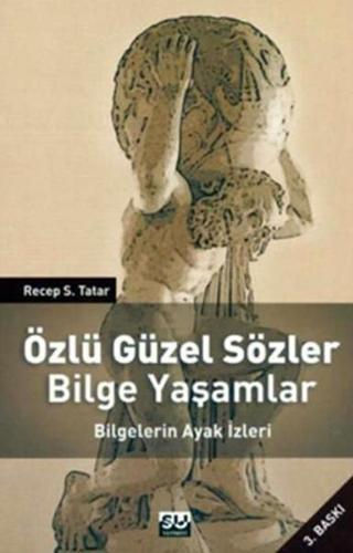 Bilgelerin Ayak İzleri - Recep S. Tatar - Su Yayınları
