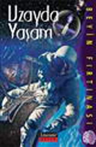 Uzayda Yaşam - Sharon Dalgleish - Literatür Çocuk