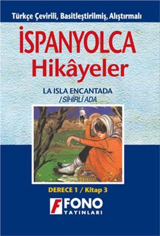 Sihirli Ada-İspanyolca/Türkçe Hikaye Derece 1-C - Kübra Sağlam - Fono Yayınları