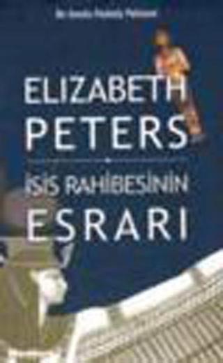 İsis Rahibenin Esrarı - Elizabeth Peters - Oğlak Yayıncılık