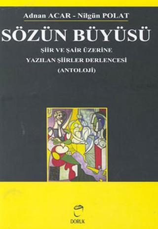 Sözün Büyüsü - Nilgün Polat - Doruk Yayınları