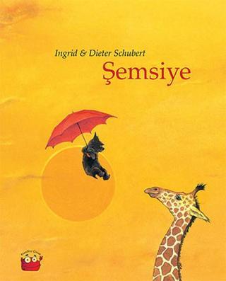 Şemsiye - Ingrid & Dieter Schubert - Kuraldışı Yayınları