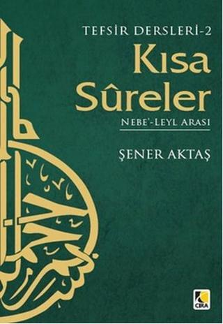 Kısa Sureler 2 - Şener Aktaş - Çıra Yayınları