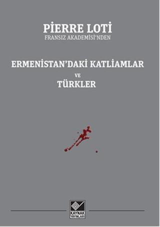Ermenistan'daki Katliamlar ve Türkler