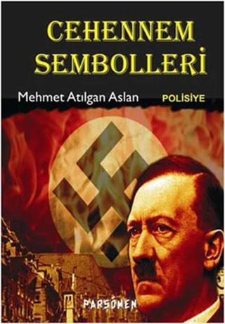 Cehennem Sembolleri - Mehmet Atılgan Aslan - Parşömen