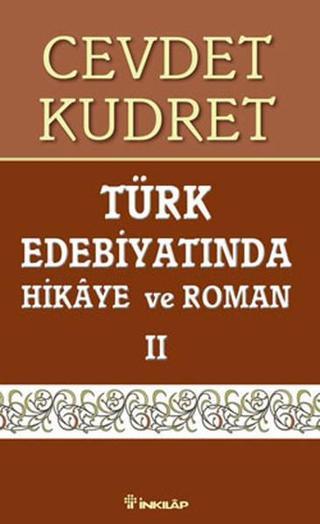 Türk Edebiyatında Hikaye ve Roman 2 - Cevdet Kudret - İnkılap Kitabevi Yayınevi