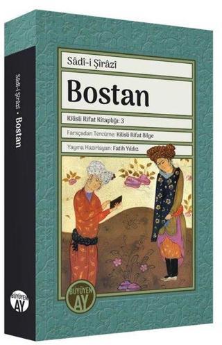 Bostan - Kilisli Rifat Kitaplığı 3 - Sadi-i Şirazi - Büyüyenay Yayınları