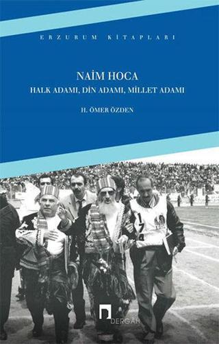 Naim Hoca - H. Ömer Özden - Dergah Yayınları