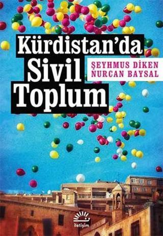 Kürdistan'da Sivil Toplum - Nurcan Baysal - İletişim Yayınları