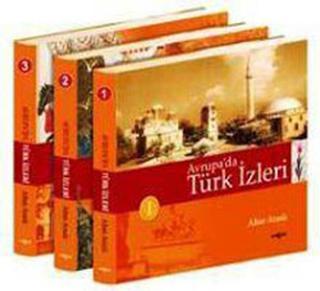 Avrupa'da Türk İzleri (3 Cilt) - Altan Araslı - Akçağ Yayınları