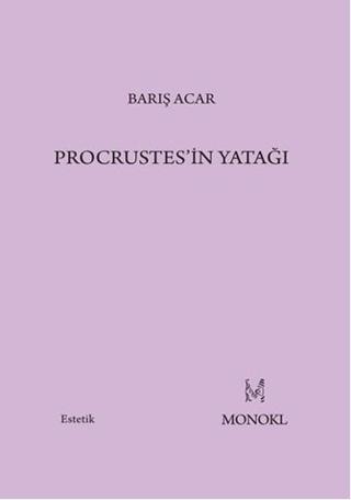 Procrustes'in Yatağı - Barış Acar - Monokl