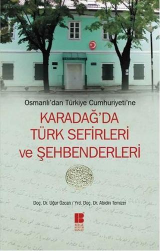 Karadağ'da Türk Sefirleri ve Şehbenderleri - Abidin Temizer - Bilge Kültür Sanat