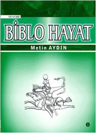 Biblo Hayat - Metin Aydın - Babil Yayıncılık