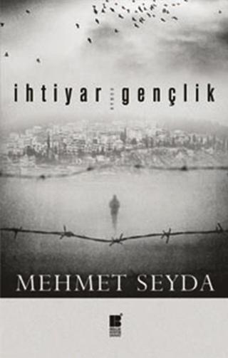 İhtiyar Gençlik - Mehmet Seyda - Bilge Kültür Sanat