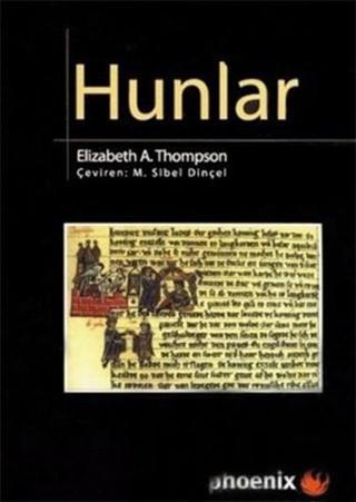 Hunlar - Elizabeth A.Thompson - Phoenix
