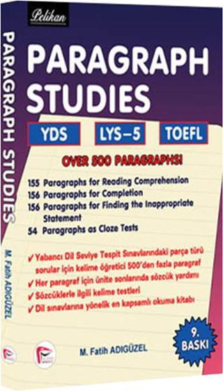 Pelikan Paragraph Studıes YDS - LYS - 5 - Toefl - M. Fatih Adıgüzel - Pelikan Yayınları