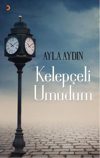 Kelepçeli Umudum - Ayla Aydın - Cinius Yayınevi