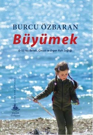 Büyümek - Burcu Özbaran - Yitik Ülke Yayınları
