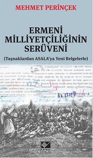 Ermeni Milliyetçiliğinin Serüveni - Mehmet Perinçek - Kaynak Yayınları