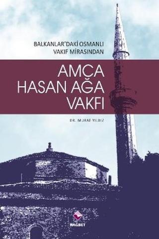 Amca Hasan Ağa Vakfı - Rağbet Yayınları