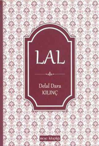 Lal - Delal Dara Kılınç - Meşe Kitaplığı