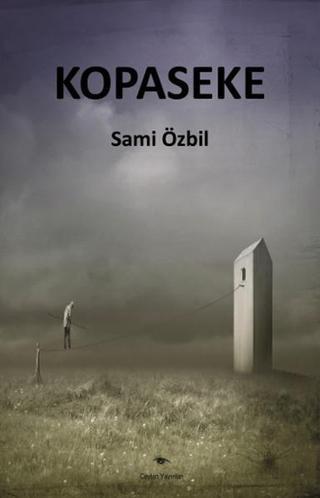 Kopaseke - Sami Özbil - Ceylan Yayıncılık