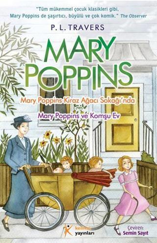 Mary Poppins Kiraz Ağacı Sokağı'nda - Pamela Lyndon Travers - Kelime Yayınları