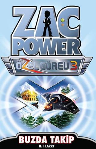 Zac Power Özel Görev 3 - Buzda Takip - H. I. Larry - Caretta Çocuk