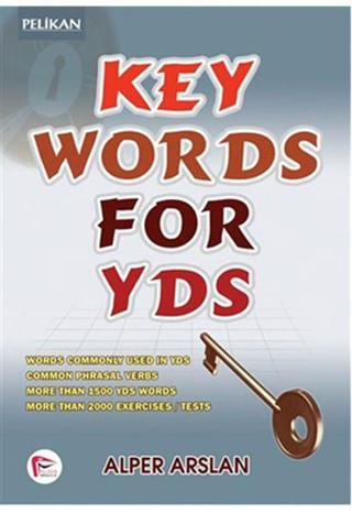 Pelikan Key Words For Yds - Alper Arslan - Pelikan Yayınları