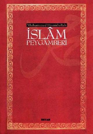İslam peygamberi - Muhammed Hamidullah - Beyan Yayınları