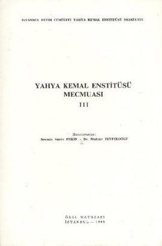 Yahya Kemal Enstitüsü Mecmuası 3. Cilt - Nermin Suner (Pekin) - İstanbul Fetih Cemiyeti