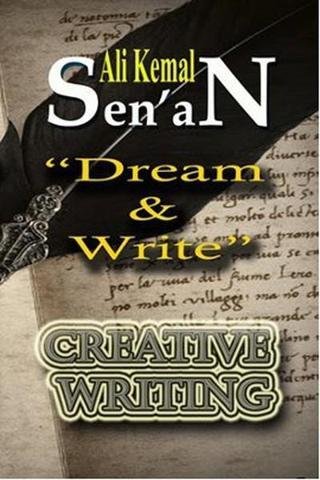 Dream and Write - Ali Kemal Senan - Zinde Yayınevi