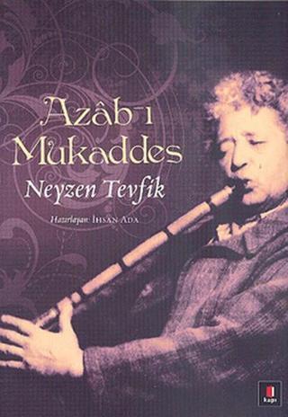 Azb-ı Mukaddes - Neyzen Tevfik - Kapı Yayınları