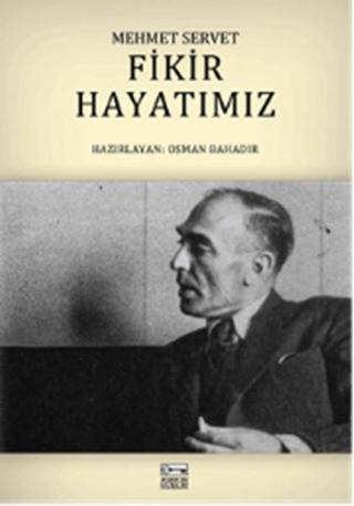 Fikir Hayatımız - Osman Bahadır - Anahtar Kitaplar