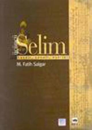 III. Selim - M. Fatih Salgar - Ötüken Neşriyat