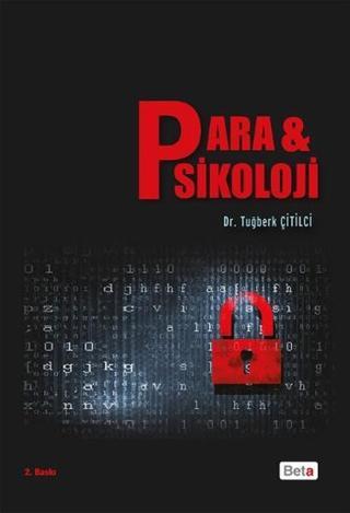 Para & Psikoloji - Tuğberk Çitilci - Beta Yayınları