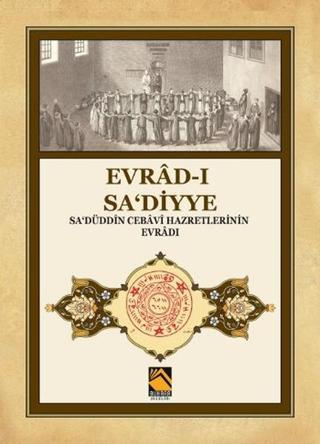 Evrad-ı Sa'diyye - Kolektif  - Buhara Yayınları