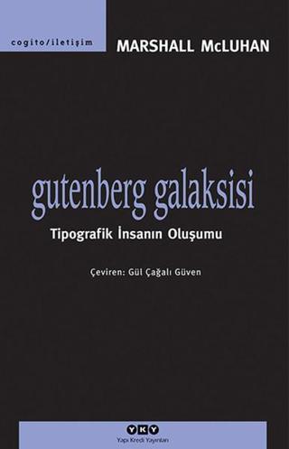 Gutenberg Galaksisi - Marshall Mcluhan - Yapı Kredi Yayınları