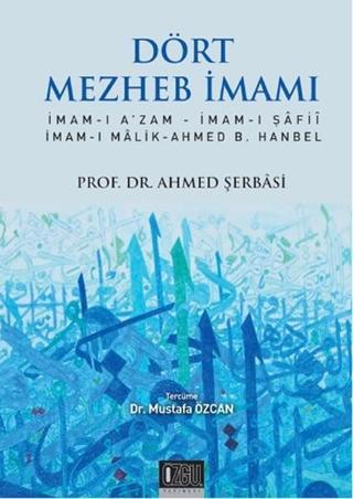 Dört Mezheb İmamı - Ahmed Şerbasi - Özgü Yayıncılık