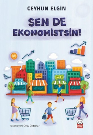 Sen de Ekonomistsin! - Kırmızı Kedi Yayınevi